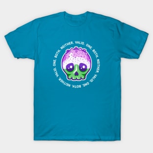 One, both, neither, valid - genderqueer pride skull T-Shirt